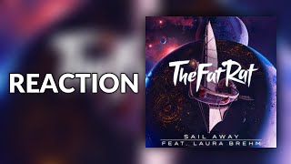 TheFatRat, Laura Brehm  Sail Away *REACTION* | Trance