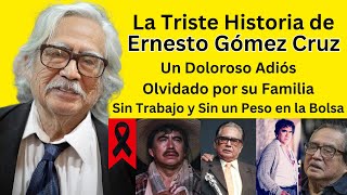 El Triste Adiós e Historia de | Ernesto Gómez Cruz | Solo y Desamparado