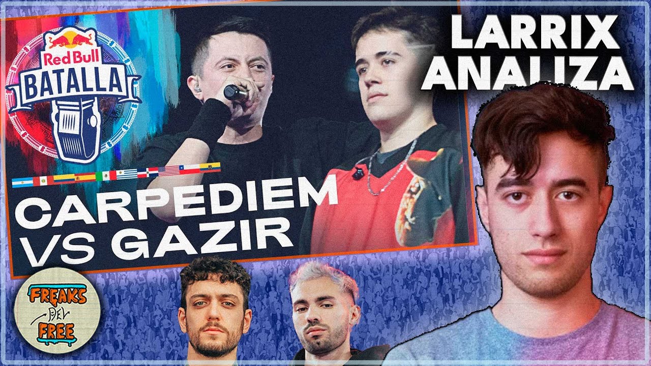 😯POLEMICAS CON LARRIX 😯 - 🔥 GAZIR vs CARPEDIEM [RED BULL 2022] 🔥