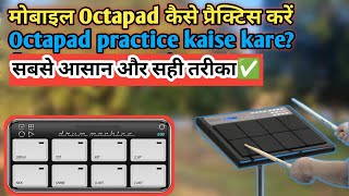 how to practice | Mobile Octapad  practice | Octapad practice screenshot 4