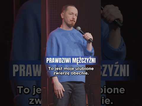PRAWDZIWI MĘŻCZYŹNI