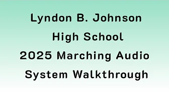 2025 Marching Audio: Lyndon B. Johnson High School