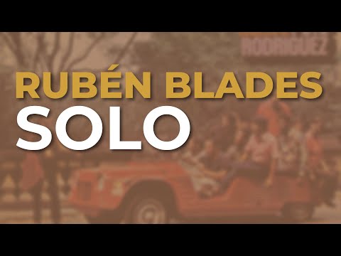 Rubén Blades & Pete Rodriguez and His Orchestra - Solo (Audio Oficial)