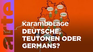 Die zahlreichen Namen der Deutschen | Karambolage | ARTE