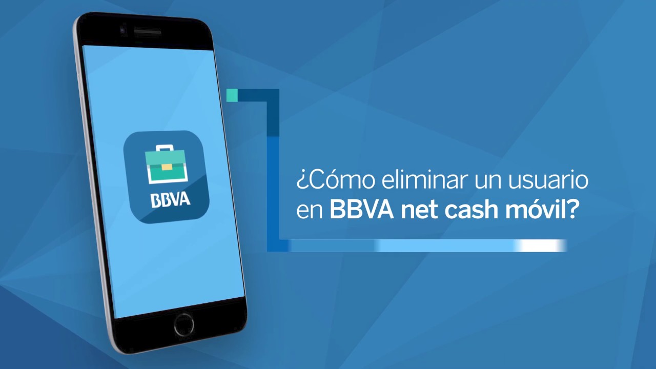 Como Eliminar Un Usuario En Bbva Net Cash Movil Youtube