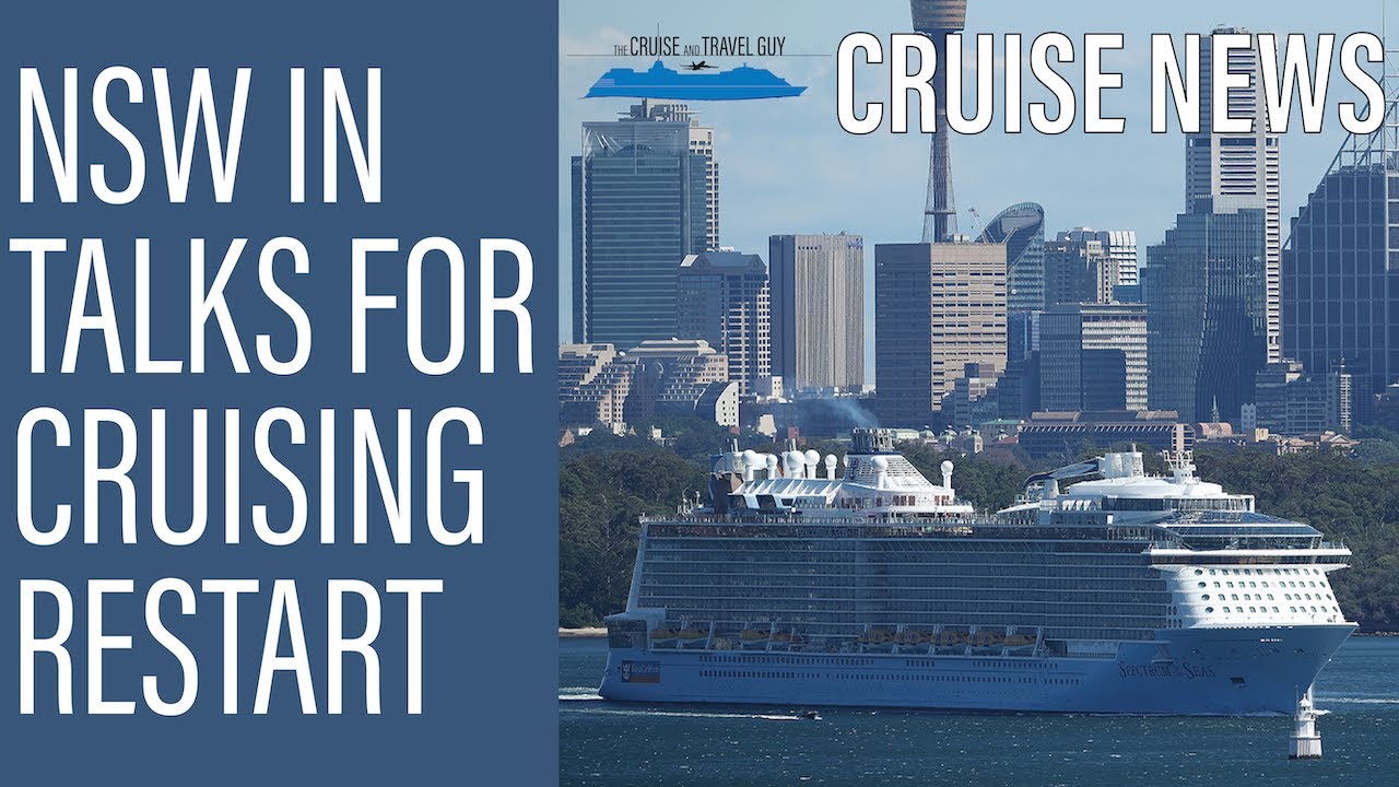 NEWS UPDATE: NSW Premier in discussions "right now" about cruising restart & 274 night world cruise!