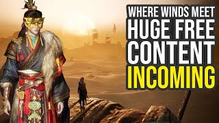 Download Lagu Huge Free Where Winds Meet Updates \u0026 New Content Incoming... (Where Winds Meet DLC) MP3