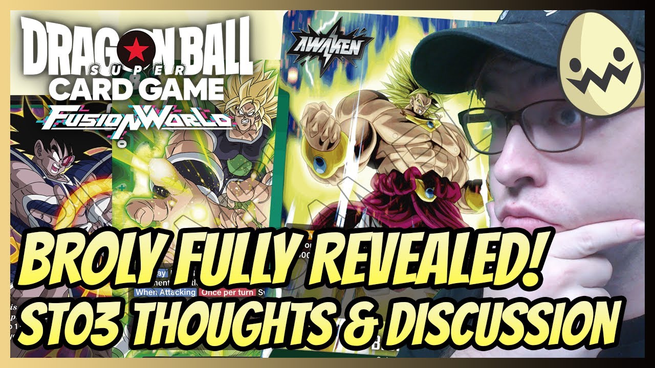 Dragon Ball Super Fusion World: Broly Fully Revealed! St03 Thoughts & Discussion! Dragon Ball Super Fusion World: Broly Fully Revealed! St03 Thoughts & Discussion!