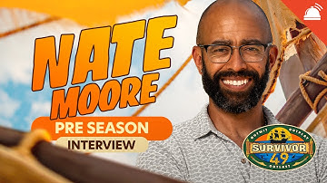 Nate Moore Survivor 49 Pre-Game Interview