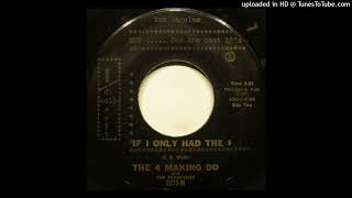 The 4 Making Do & the Periscopes – "If I Only Had the $" (1965)