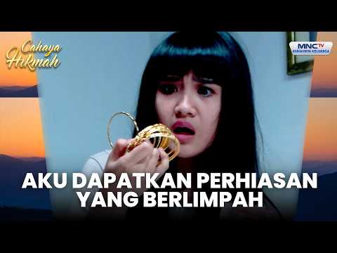Aku & Suami Dapatkan Perhiasan Yang Banyak | PENYESALAN WANITA PENIPU | CAHAYA HIKMAH