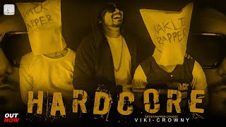 Hardcore Latest Hindi Rap 2020 Viki-Crowny Official Video 2020 Indian Hip Hop Records