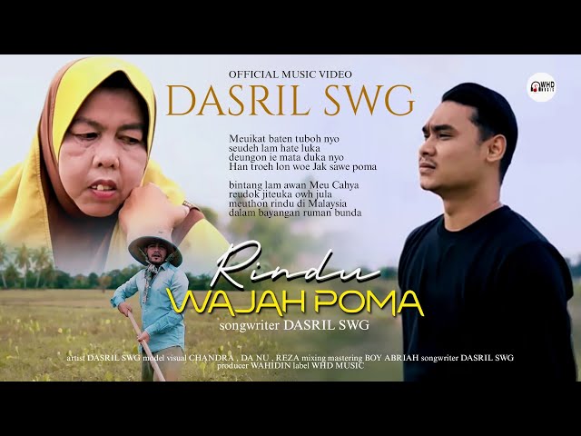 Dasril Swg - Rindu wajah Poma [ Official Music video ] class=