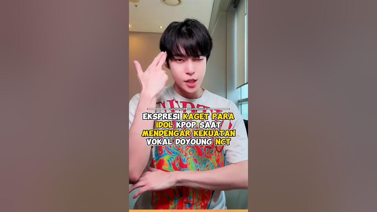 Ekspresi kaget para Idol Kpop saat mendengar kekuatan vokal Doyoung NCT #kpop #shorts Ekspresi kaget para Idol Kpop saat mendengar kekuatan vokal Doyoung NCT #kpop #shorts