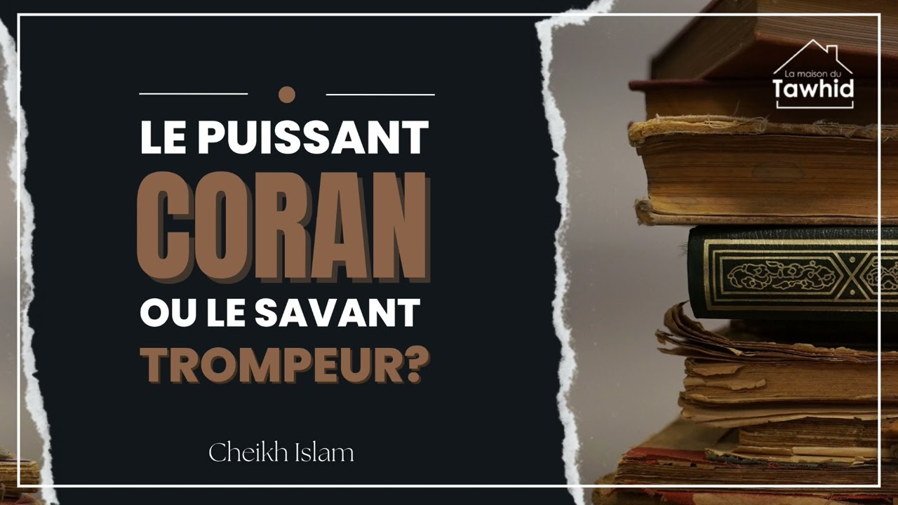Le puissant coran / Cheikh Islam