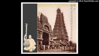 G N Balasubramaniam Ananda Bhairavi Raga