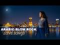 Arabic Slow Rock Love Songs Emotional Egyptian Rock Playlist Massar Egbari Style
