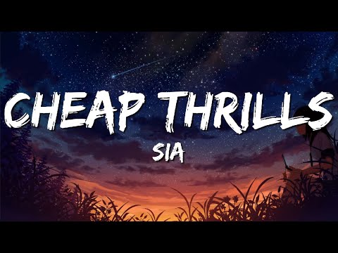 Sia - Cheap Thrills (Lyrics) ft. Sean Paul