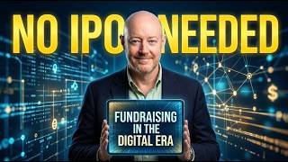 Celebrity Capital Ideas 41: Fundraising in the Digital Era—Why You Don’t Need an IPO Wealth
