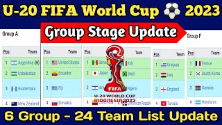 Group Stage FIFA U20 ⚽ World Cup 2023 | 6 Group & 24 Team List Update | U-20 FIFA World Cup 2023