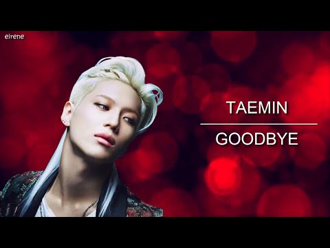 Taemin - Goodbye Lyrics (Korean ver.) {han|rom|eng}