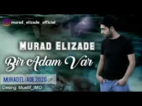 MURADEL EliZADE - BiR ADAM VAR 2020🎤 NATİQ ASTARALİ 2020✏👍