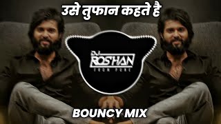 Toofan Kahte Hai - Bouncy Mix - Dj Niklya Sn ( It's Roshya Style )