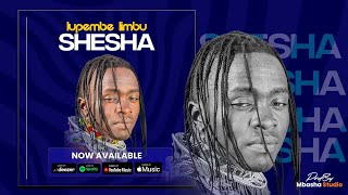 Download Lagu Lupembe _-_ Shesha _-_ (Official Audio) 2026 MP3