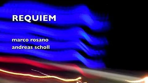 Andreas Scholl, Requiem - Marco Rosano