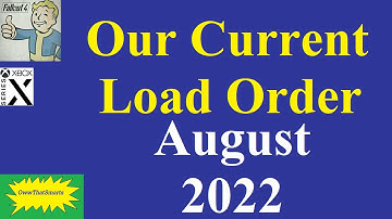 Fallout 4 (mods) - Our Current Load Order - August 2022