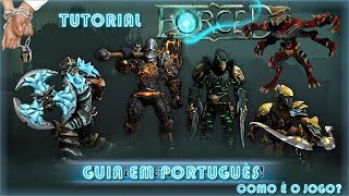 Forced: Como jogar FORCED SLIGHTLY BETTER EDITION - O guia absolutamente completo
