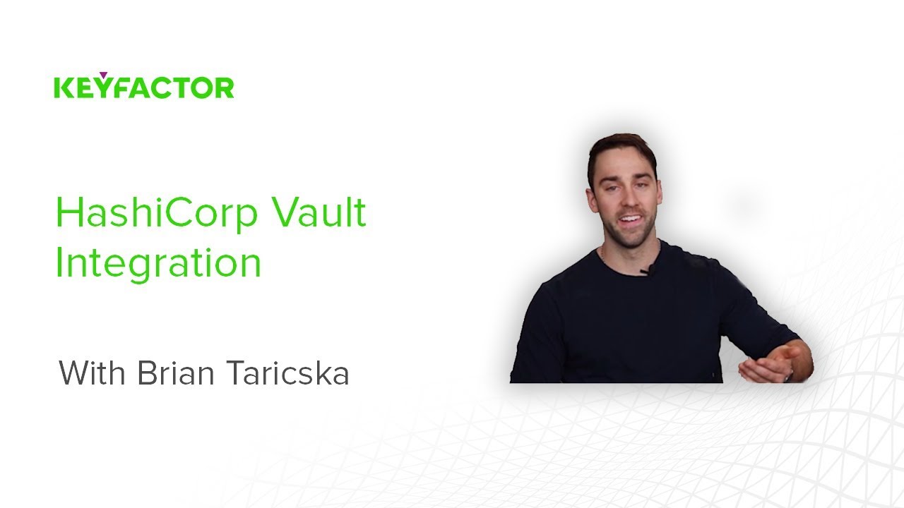 Keyfactor Key Insights: HashiCorp Vault Integration - YouTube