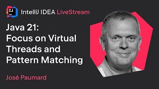Java 21: Focus on Virtual Threads and Pattern Matching