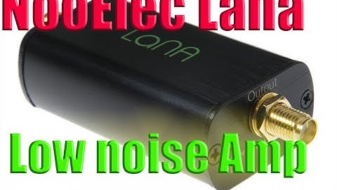 NOOELEC LaNa RF amplifier check