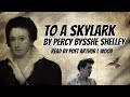 To A Skylark By Percy Bysshe Shelley With Text Read By Poet Arthur L Wood To A Skylark By Percy Bysshe Shelley With Text Read By Poet Arthur L Wood
