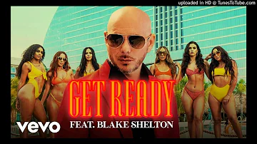 Pitbull ft. Blake Shelton - Get Ready (Dj W@ch Ft Fernando Rodriguez Remix) Audio