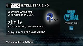 TWC IntelliSTAR 2 XD (HD)- Vancouver, WA- July 31, 2026- 6:47AM PDT