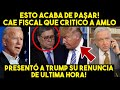 DE ÚLTIMA HORA! CAE FISCAL DE EEUU QUE CRITICÓ A AMLO. ESTO CAMBIARÁ TODO. NO LO VAS A CREER NOTICIA