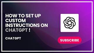 How to Set Up Custom Instructions on ChatGPT !