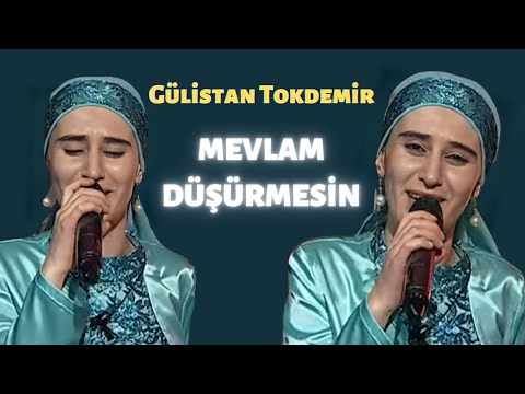 Gülistan TOKDEMİR - Mevlam Düşürmesin (2013)