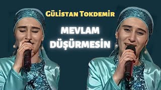 Gülistan TOKDEMİR - Mevlam Düşürmesin (2013) Resimi