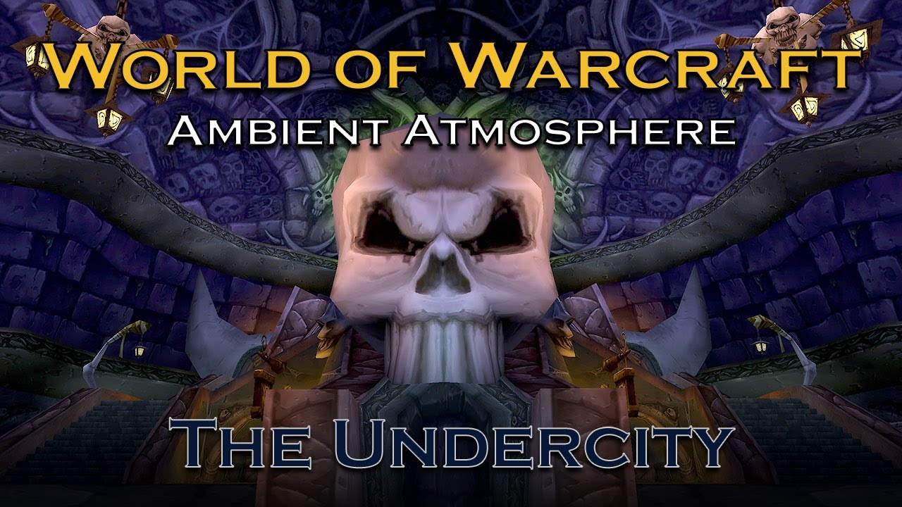 Undercity Horde City Ambient Atmosphere | WotLK Classic Relaxing Screensaver Spooky Background Music
