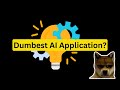 We are building the dumbest AI applications