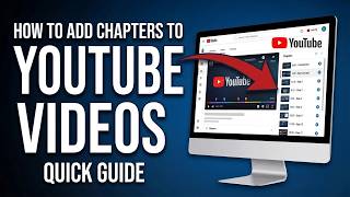How to Add Chapters to YouTube Videos (Step-by-Step Guide)