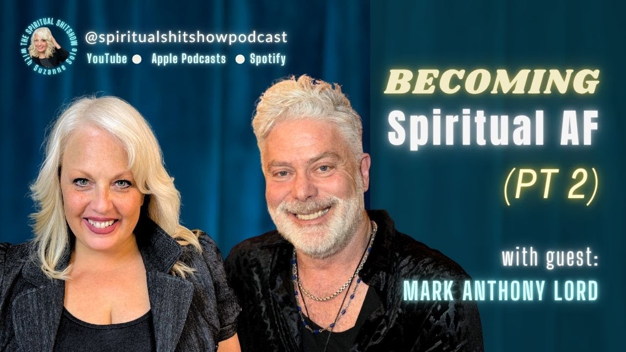 Becoming Spiritual AF: with Guest, Rev Mark Anthony Lord (PT2)