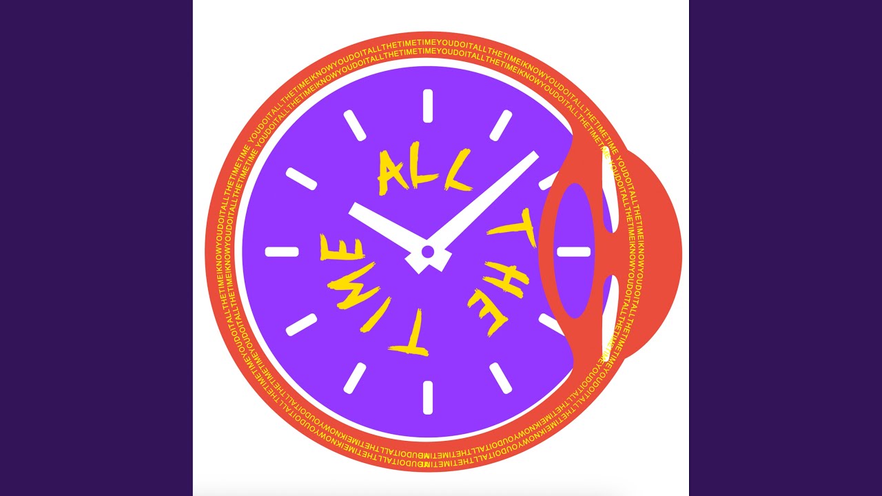 Watch ALLTHETIME on YouTube Watch ALLTHETIME on YouTube