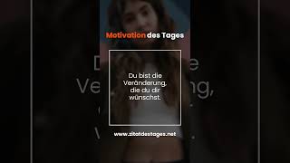 Motivation des Tages