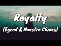 Egzod Maestro Chives Royalty Lyrics Ft Neoni Egzod Maestro Chives Royalty Lyrics Ft Neoni