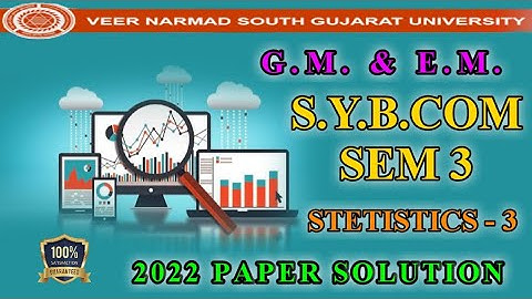 STETISTICS - III VNSGU EXAM PEPAR SOLUTION 2022 | S.Y.B.COM SEM 3 | GUJARATI & ENHLISH MIDEUM