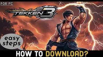 How to Download Tekken 3 on Your PC? Tekken 3 PC Installation Tutorial 2024
